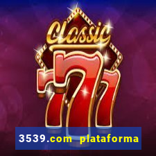 3539.com plataforma de jogos